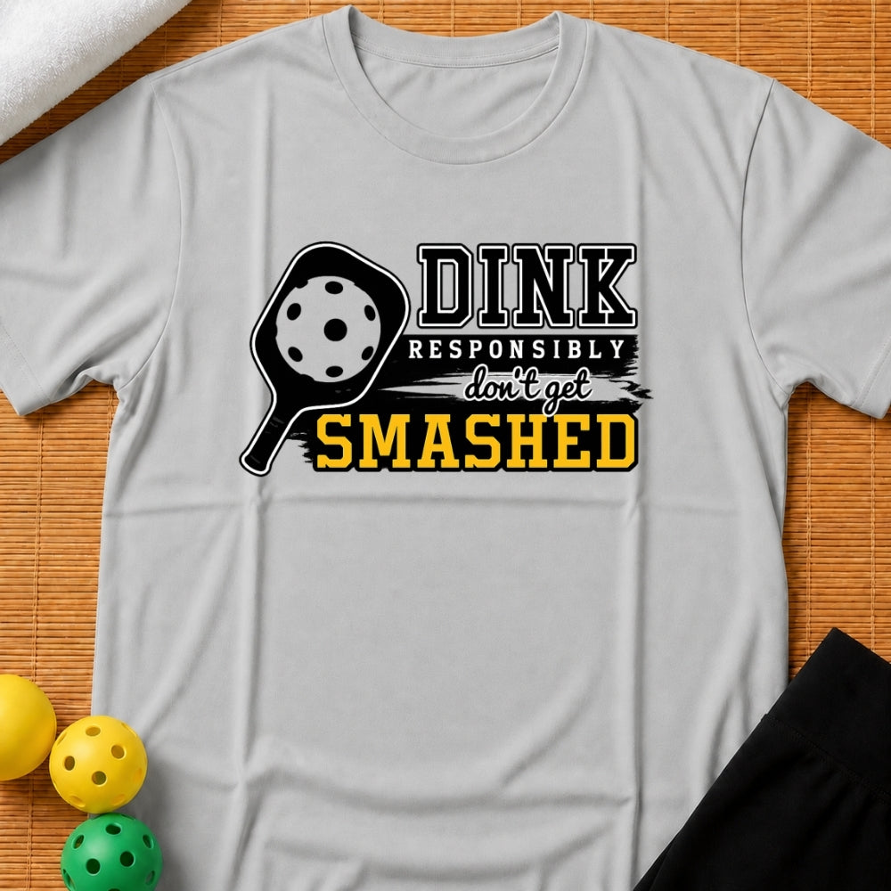 Dink Responsibly T-Shirt