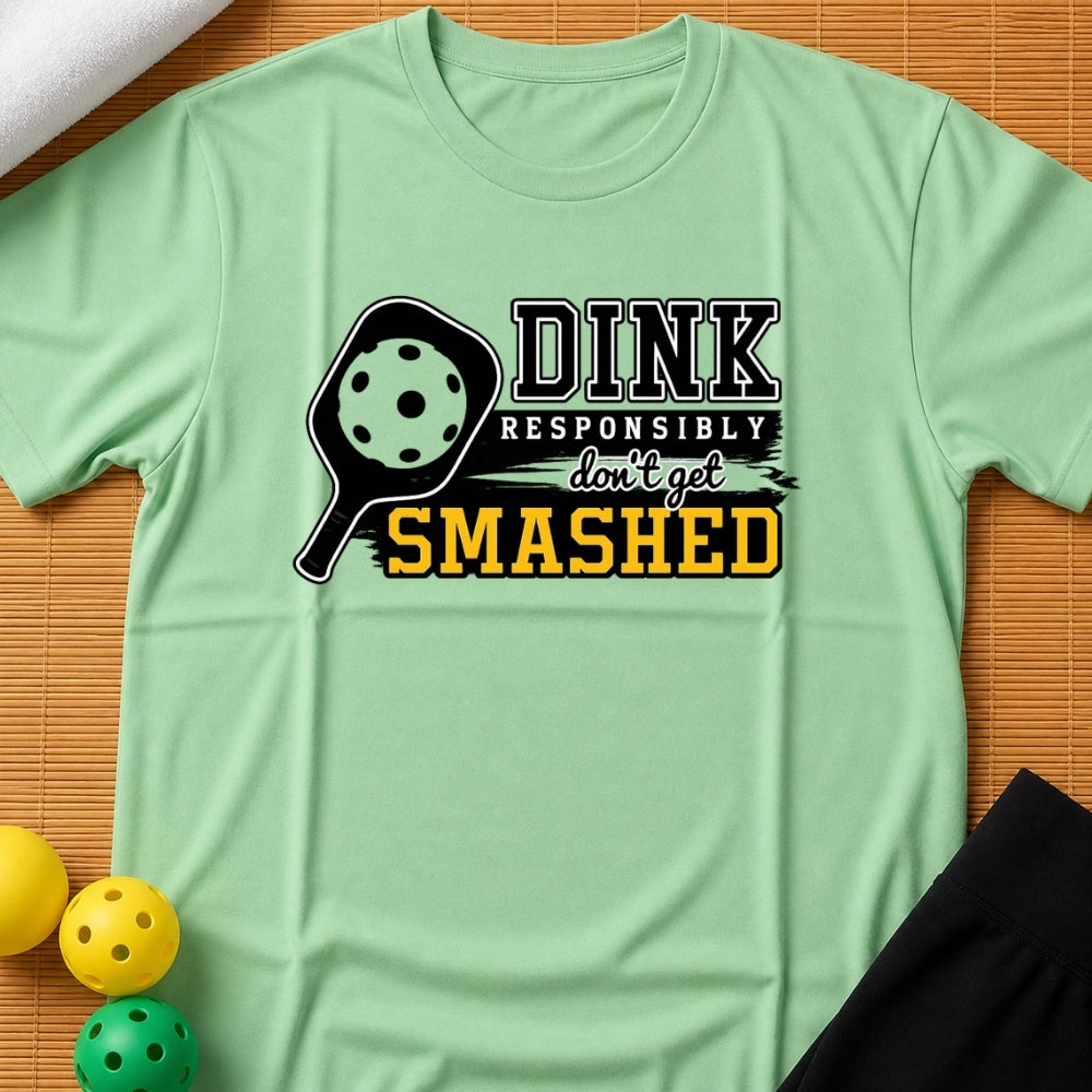 Dink Responsibly T-Shirt