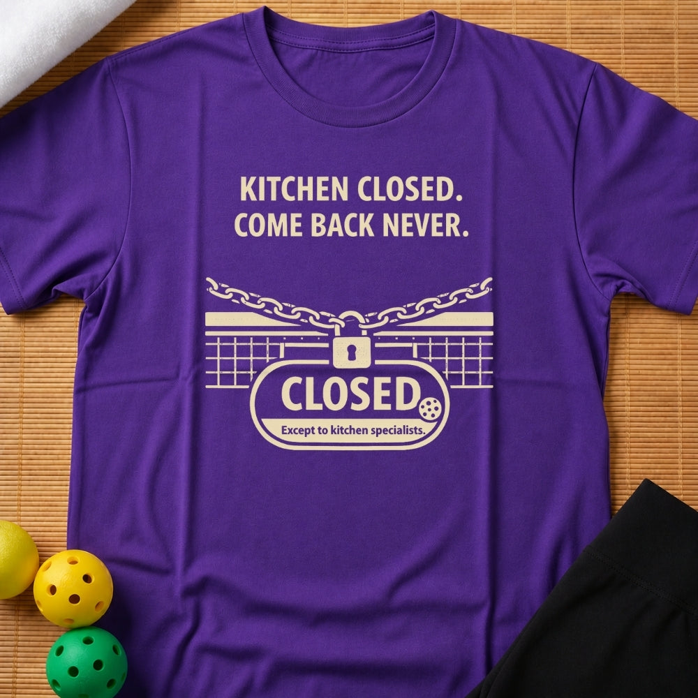 Kitchen Closed T-Shirt