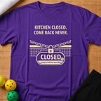 Kitchen Closed T-Shirt
