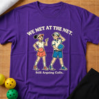 Met At The Net T-Shirt