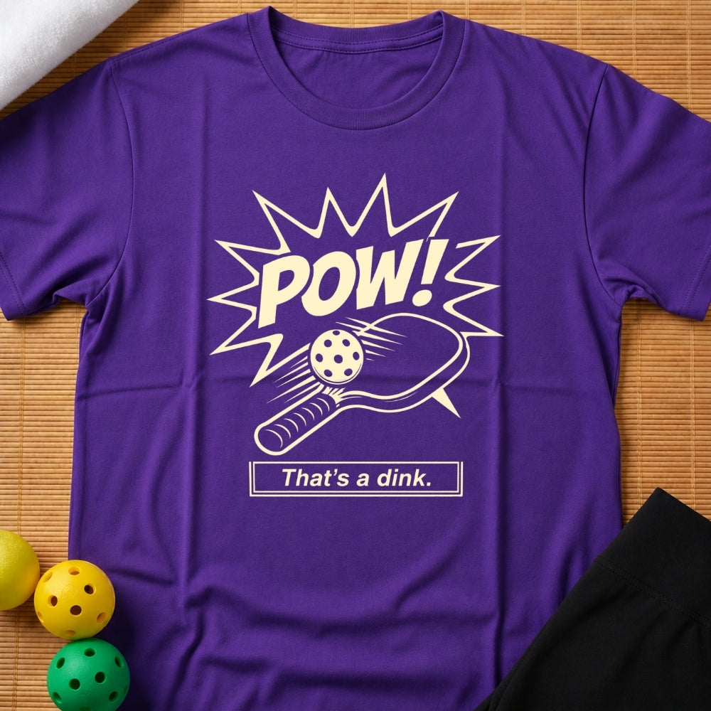 Pow A Dink T-Shirt (A)