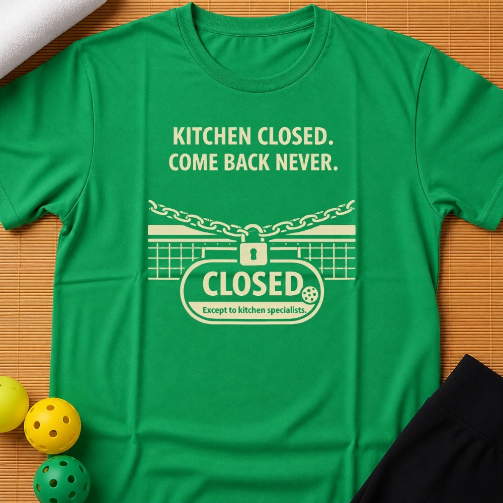 Kitchen Closed T-Shirt