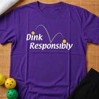 Dink Responsibly T-Shirt (A)