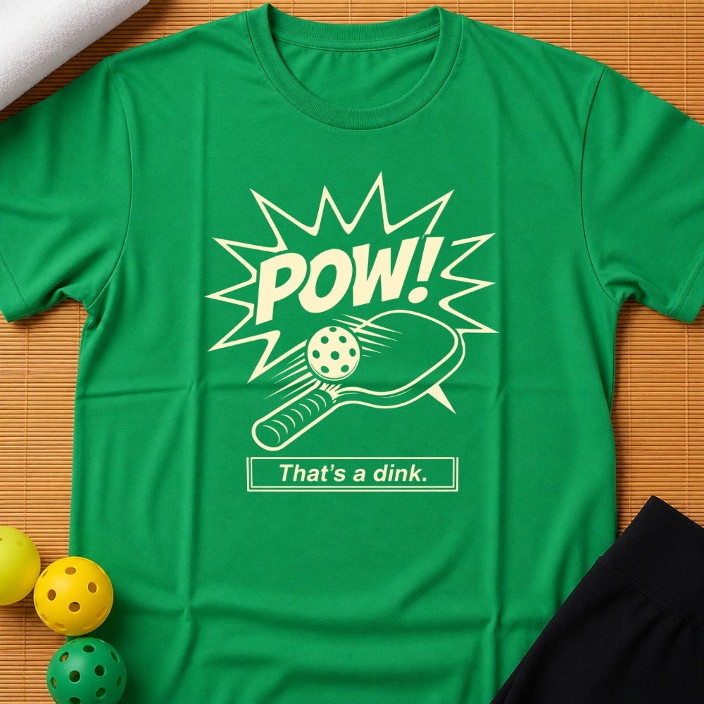 Pow A Dink T-Shirt (A)