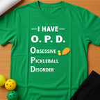 I Have OPD T-Shirt