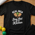 Real Men Stay Out T-Shirt