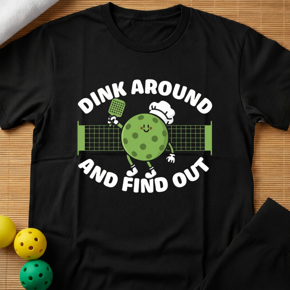 Dink Around T-shirt