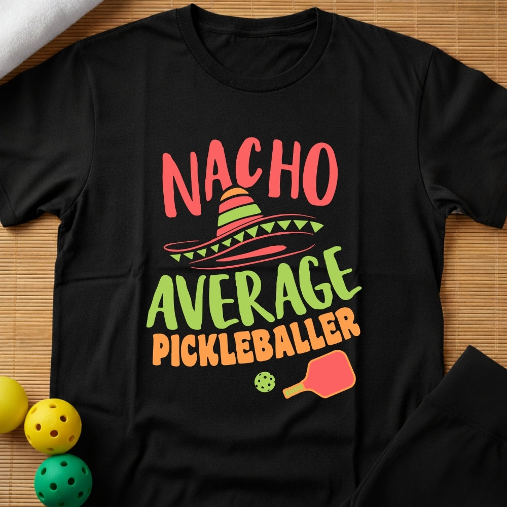 Nacho Average T-Shirt