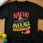 Nacho Average T-Shirt