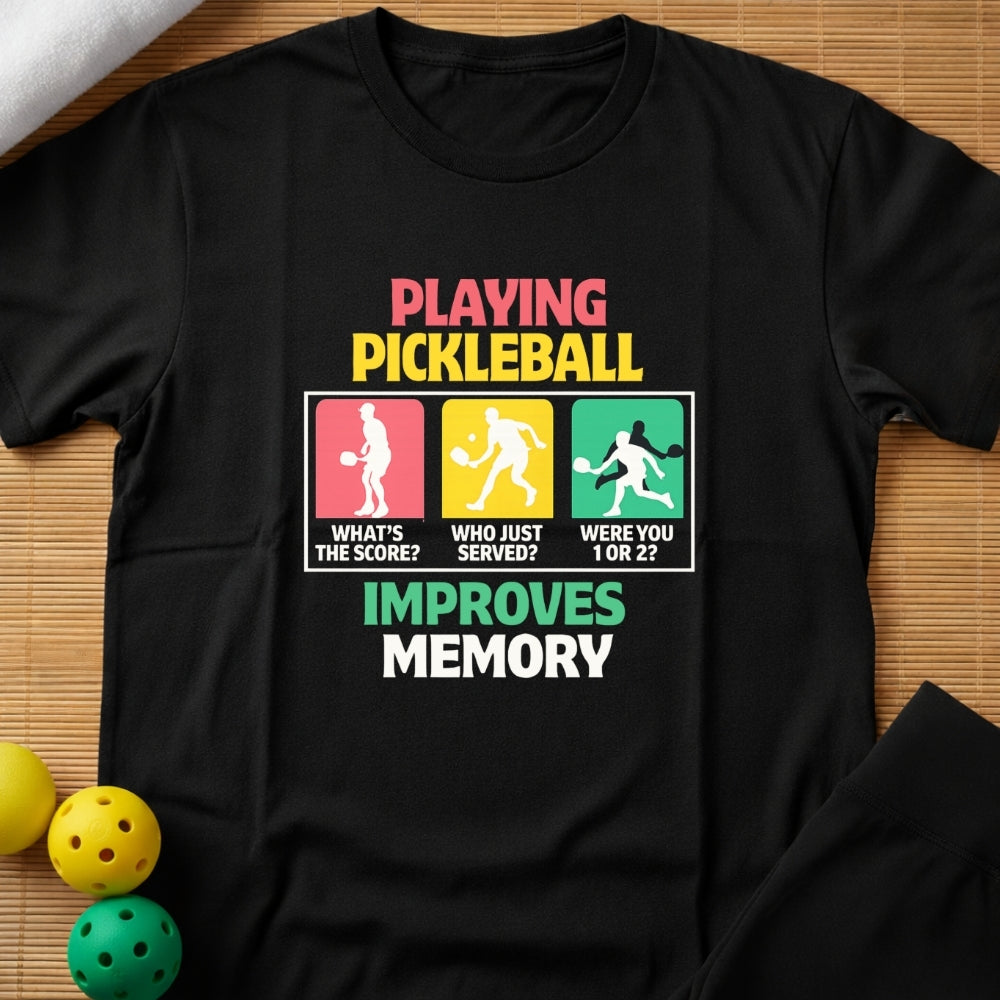 Funny Pickleball Improves Memory T-Shirt (F)
