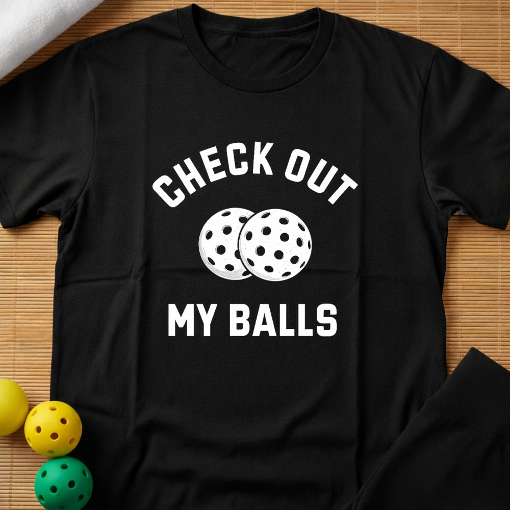 Funny Check Out My Balls T-Shirt