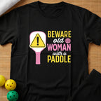 Beware Old Woman T-Shirt