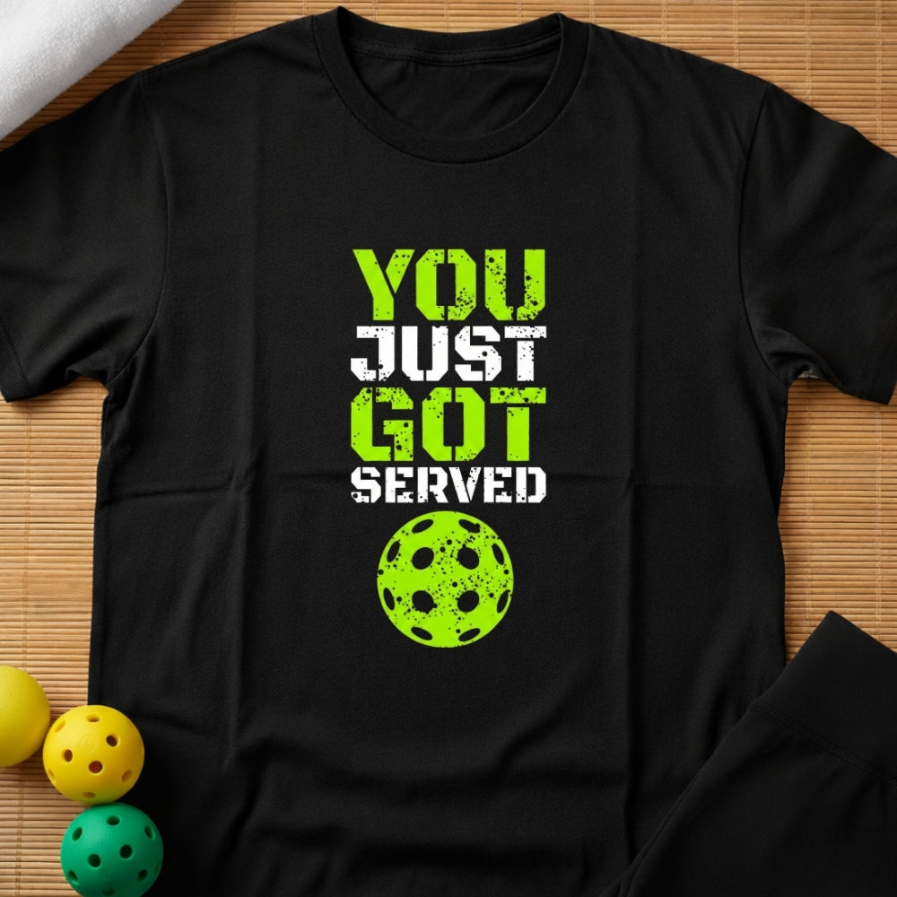 You Just Got Served T-Shirt