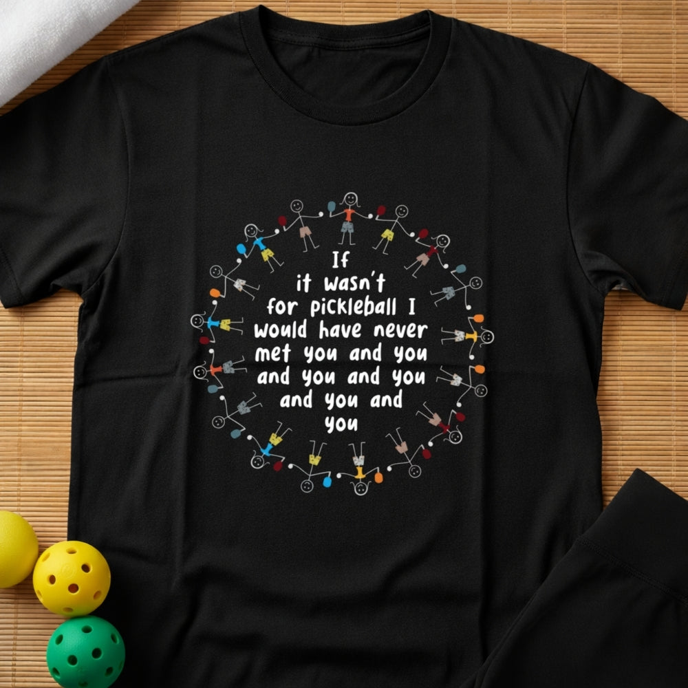 Funny Pickleball Friends T-Shirt