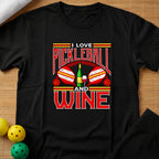 Pickleball And Wine T-Shirt