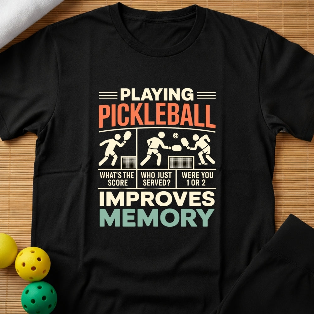 Funny Pickleball Improves Memory T-Shirt (G)