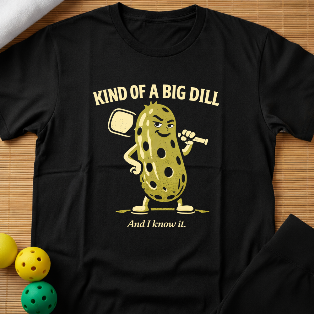 Big Dill T-Shirt