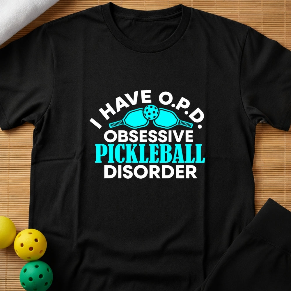 Obsessive Pickleball Disorder T-Shirt