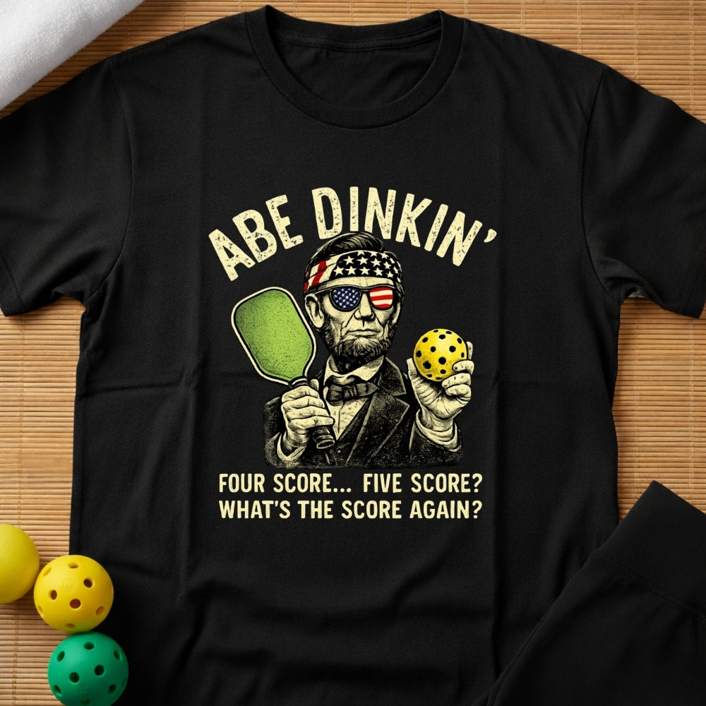 Abe Dinkin' Funny Pickleball T-Shirt