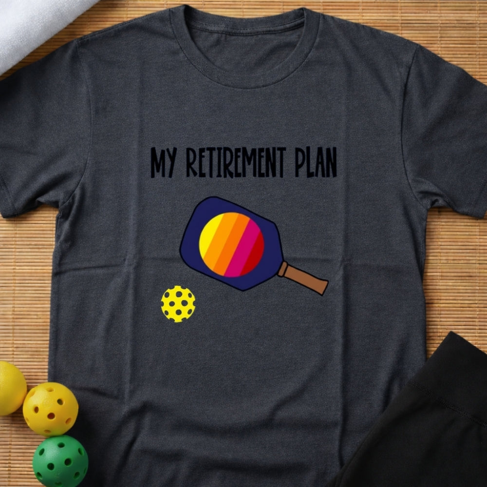 Retirement Plan T-shirt
