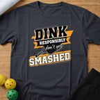 Dink Responsibly T-Shirt (C)