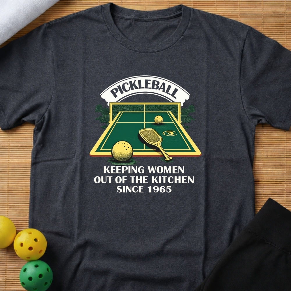 Funny Pickleball Kitchen Feminist T-Shirt