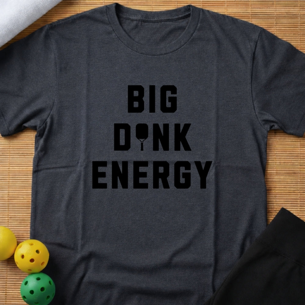 Big Dink Energy T-Shirt