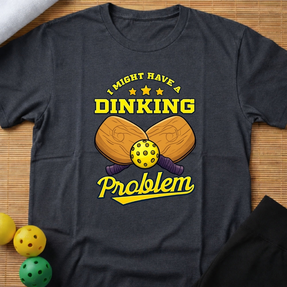 I Might Have A Problem T-Shirt