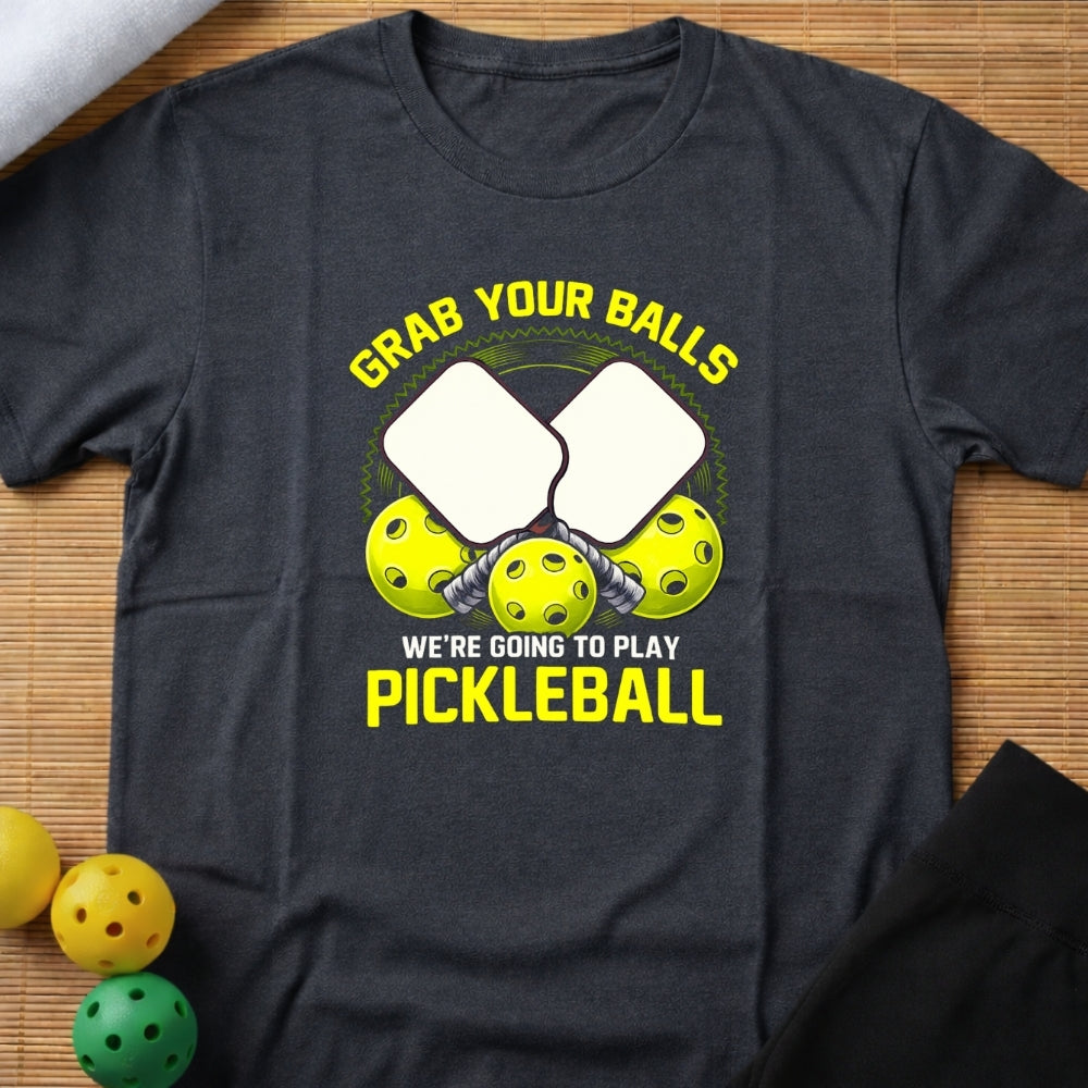 Grab Your Balls T-Shirt