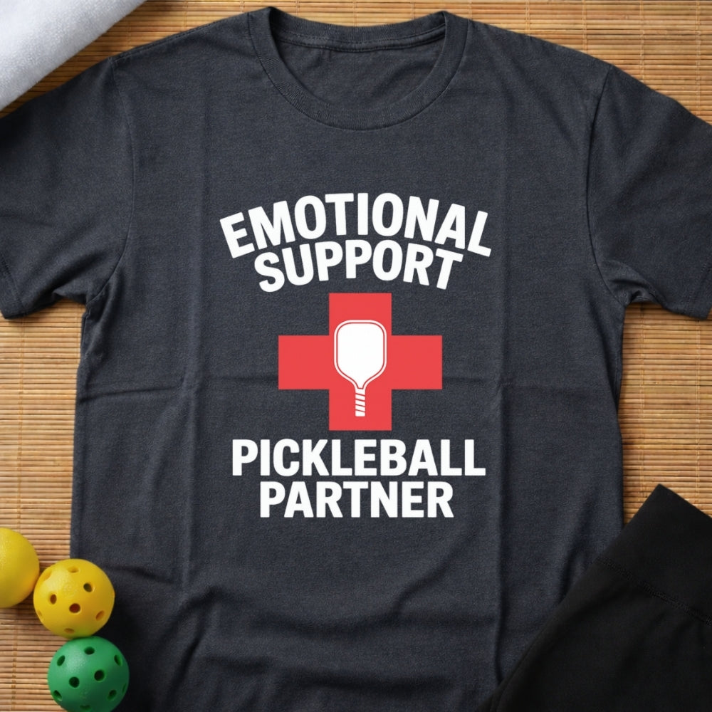 Emotional Support Pickleball Partner T-Shirt