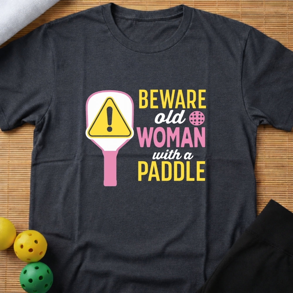 Beware Old Woman T-Shirt