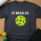 It Was In T-Shirt