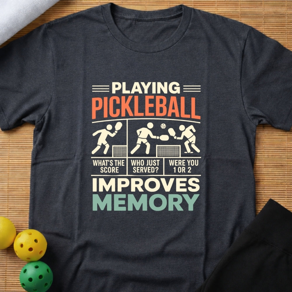 Funny Pickleball Improves Memory T-Shirt (G)