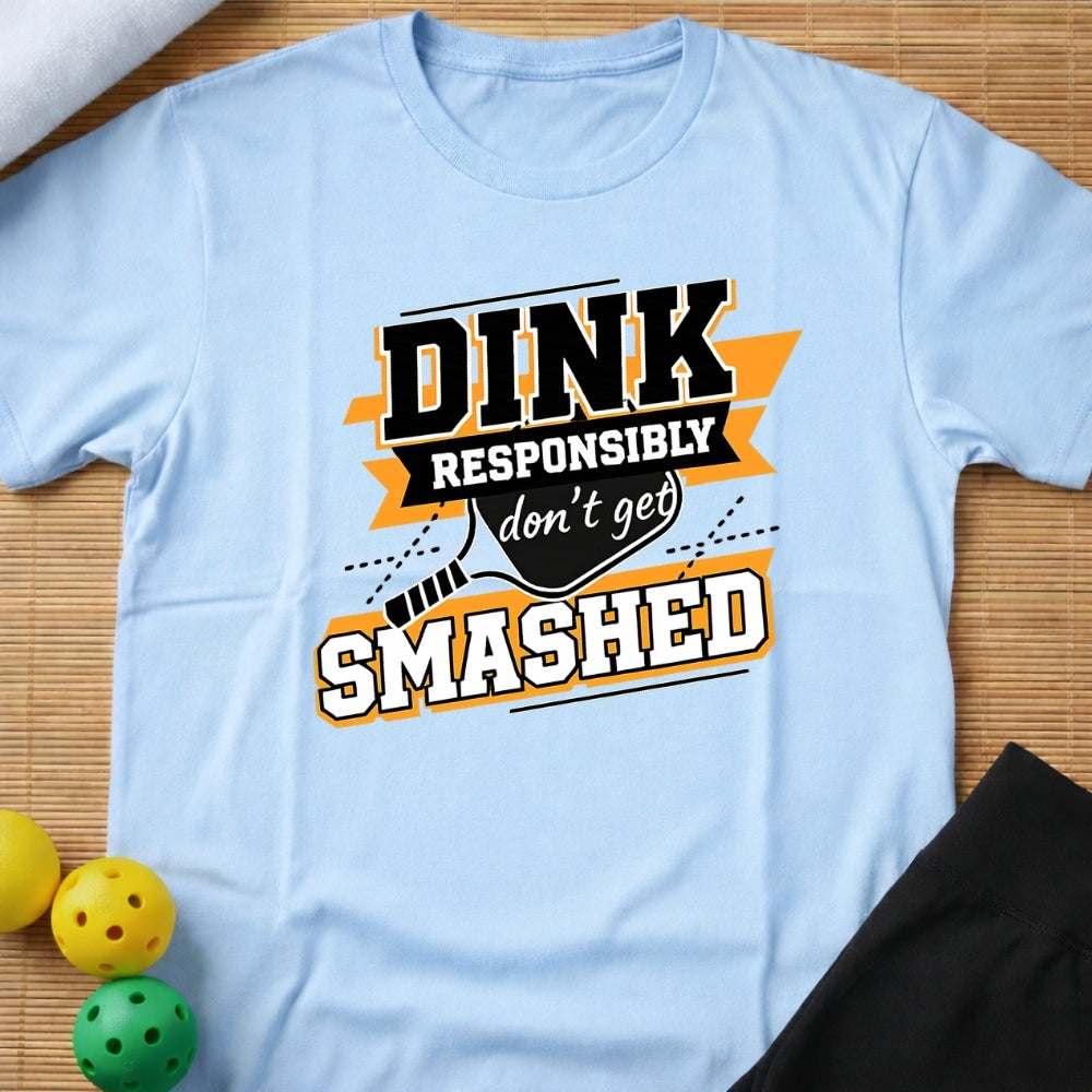Dink Responsibly T-Shirt (C)