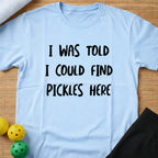 Pun Pickles T-Shirt