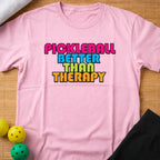 Better Therapy T-Shirt