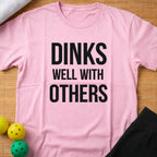 Dinks Well T-Shirt