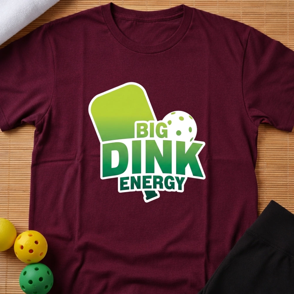 Big Dink Energy T-Shirt