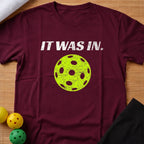 It Was In T-Shirt