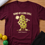 Big Dill T-Shirt