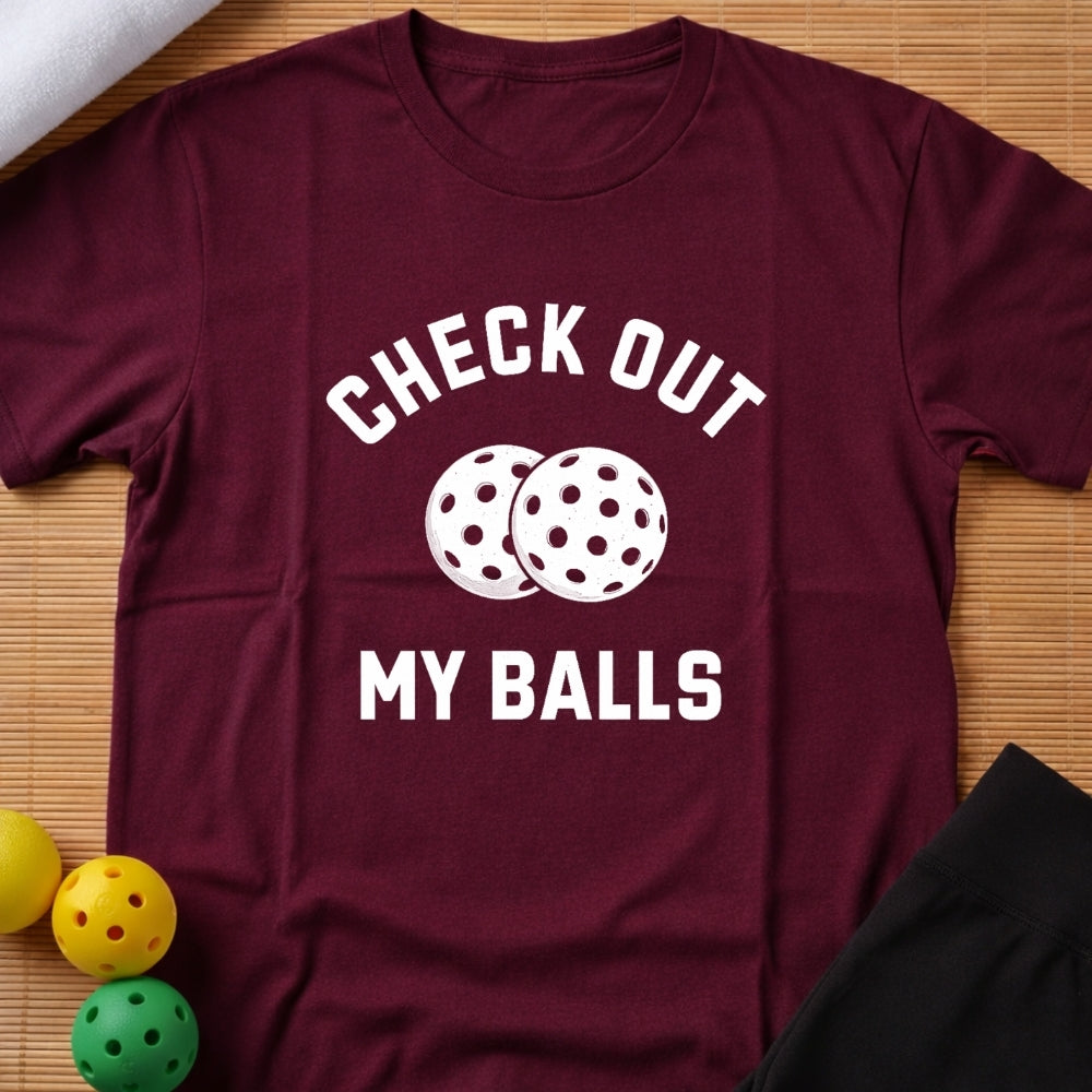 Funny Check Out My Balls T-Shirt