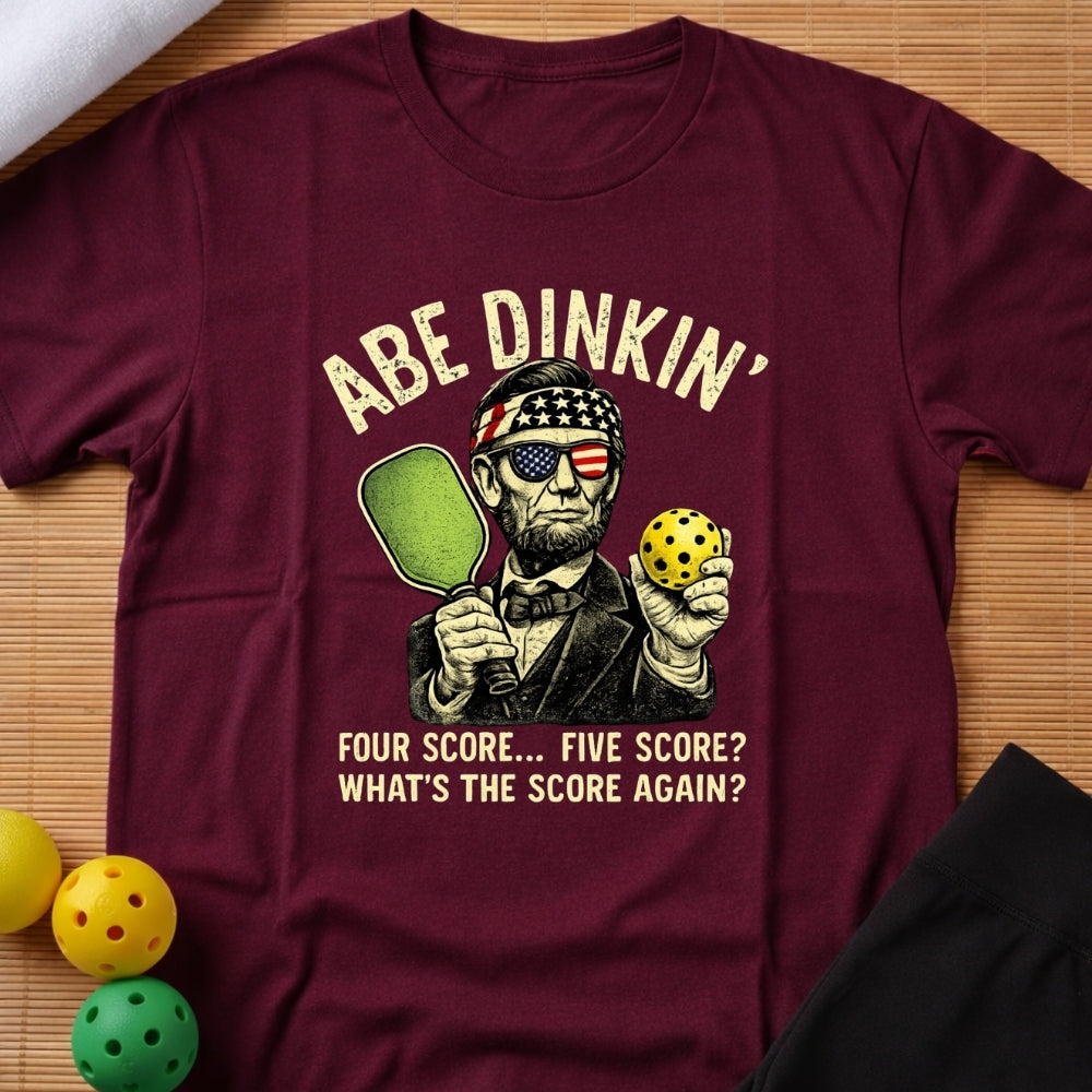 Abe Dinkin' Funny Pickleball T-Shirt