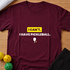 I Can't T-Shirt