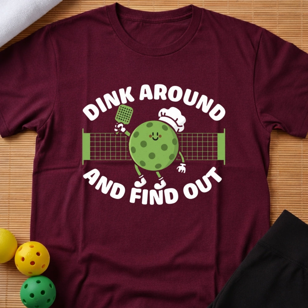 Dink Around T-shirt