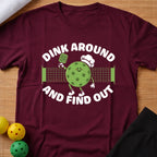 Dink Around T-shirt