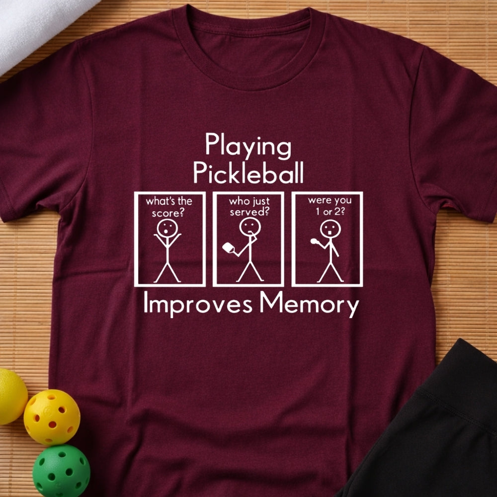 Playing Pickleball Improves Memory T-Shirt