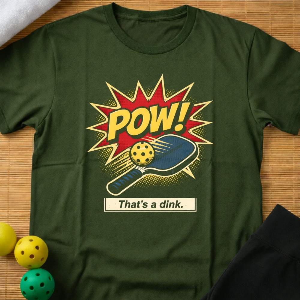 Pow A Dink T-Shirt (B)