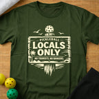 Locals Only Pickleball T-Shirt