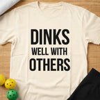 Dinks Well T-Shirt